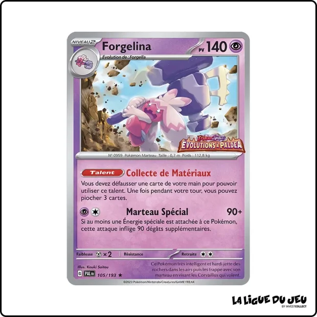 Holo - Pokemon - Évolutions à Paldea - Forgelina 105/193