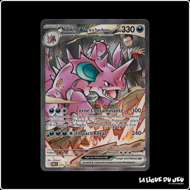ISR - Pokemon - Rivalités Destinées - Nidoking ex de la Team Rocket 233/182
