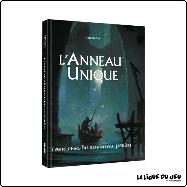 L'Anneau Unique - Extension : Les Ruines du Royaume Perdu