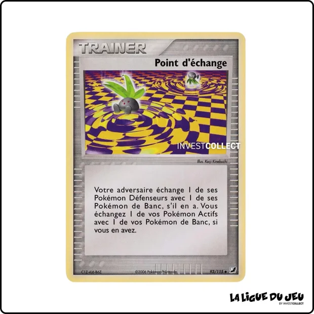 Peu commune - Pokemon - Forces Cachées - Point d'échange 93/115