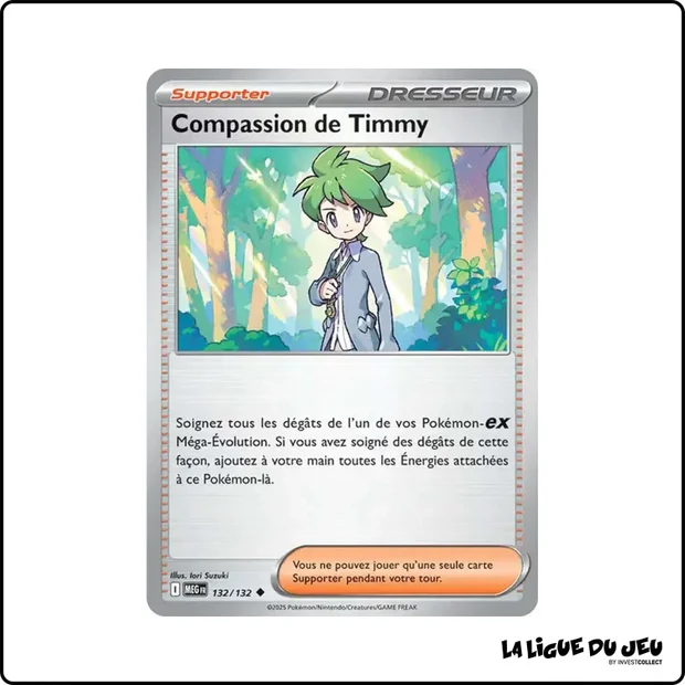 Peu commune - Pokemon - Méga Évolution de Base - Compassion de Timmy 132/132
