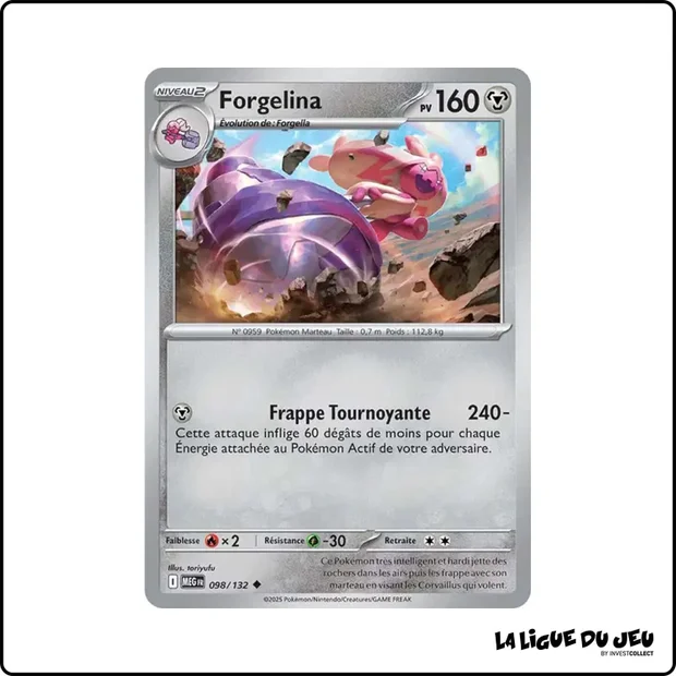 Peu commune - Pokemon - Méga Évolution de Base - Forgelina 98/132