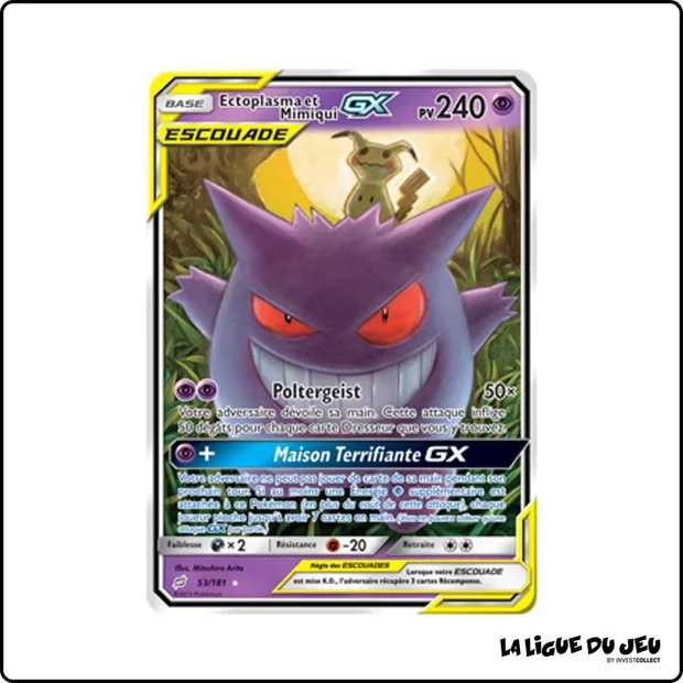Ultra - Pokemon - Duo de Choc - Ectoplasma et Mimiqui GX 53/181