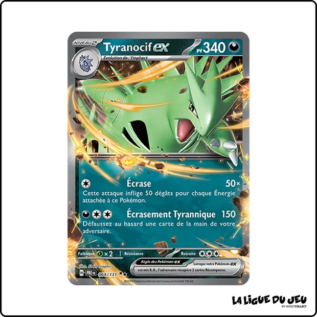 Ultra - Pokemon - Évolutions Prismatiques - Tyranocif ex 64/131