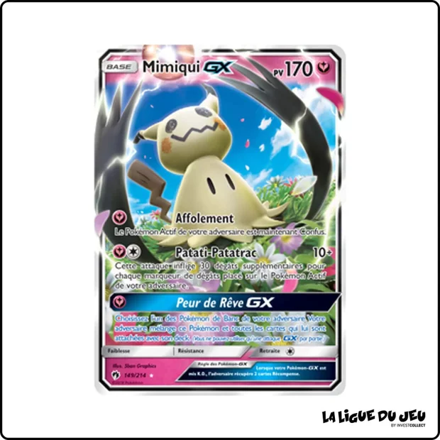 Ultra - Pokemon - Tonnerre Perdu - Mimiqui GX 149/214