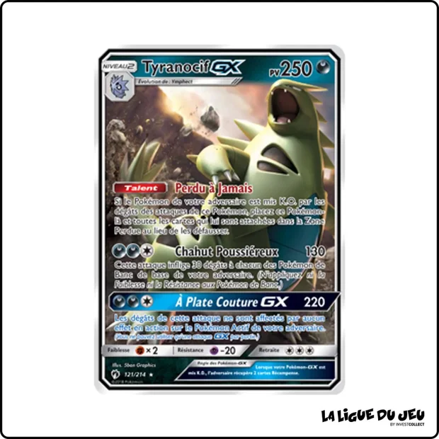 Ultra - Pokemon - Tonnerre Perdu - Tyranocif GX 121/214